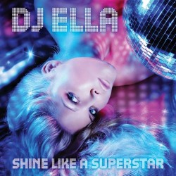 MicRec izdod Ellas dziesmas "Shine Like Superstar" CD Maxi singlu