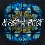 "Flyingmice" izdod maxi singlu "Glory Hallelujah"