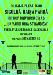 Piesakies dalībai “ Hip hop freestyle battle” sacensībām „.. un vārdi bira straumēm 09” Siguldā