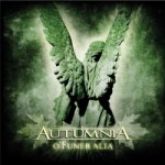 “Autumnia” -  “o’Funeralia” 2009
