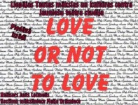 Ielūdz uz izrādi „Love or not to love”