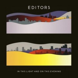 “Editors” - “In this Light and on this Evening” (Kitchenware Records, 2009)