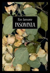 Klajā nācis Ilzes Jansones romāns „Insomnia”