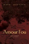 Noras Ikstenas romāns „Amour Fou" izdots krievu valodā