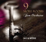 Instrumentālā džeza grupa „Jam Orchestra" klausītājiem piedāvā muzikālo noskaņu albumu „9 More Rooms"