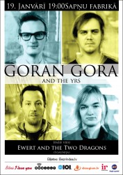 Pēc nedēļas – „Goran Gora and The Yrs" koncerts