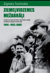 Latvijas Okupācijas muzejā tiks atvērta grāmata par Ziemeļvidzemes nacionālajiem partizāniem