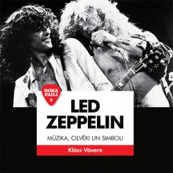 Sērijā „Roka faili" iznākusi grāmata par Led Zeppelin