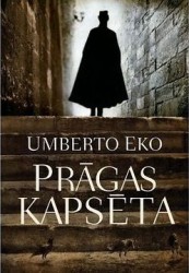 Iznācis Umberto Eko jaunākais romāns "Prāgas kapsēta"