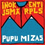 Inokentijs Mārpls – „Pupu Mizas" (Hubb, 2012)