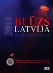 DVD izdots koncertieraksts „Blūzs Latvijā"