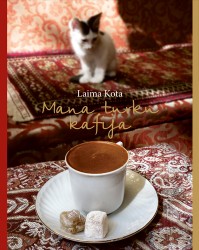 Klajā nāk Laimas Kotas grāmata "Mana turku kafija"