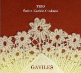 Izdots trio "Šmite Kārkle Cinkuss" albums Gaviles"