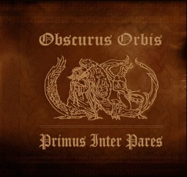 Obscuris Orbis - „Primus Inter Pares"