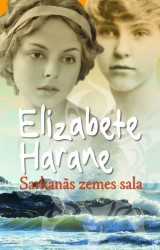 Iznāk Elizabetes Haranes romāns "Sarkanās zemes salā"