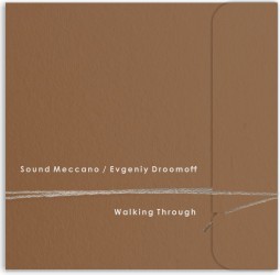 Sound Meccano / Evgeniy Droomoff izdod jaunu albumu