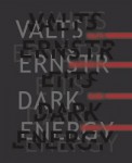 Izdota Valta Ernštreita dzejas grāmata “Dark Energy”