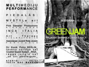 "GREEN JAM" ielūdz uz multimediju izrādi