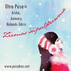 Grupa "Otra Puse" un pasaku portāls pasakas.net dāvina jaunu dziesmu