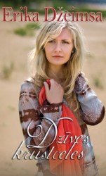 Izdota Erikas Džeimsas grāmata „Dzīves krustceles”