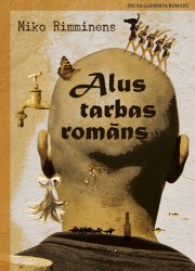 Tikšanās ar „Alus tarbas romāna” autoru