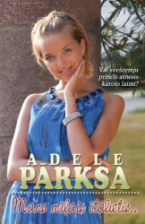 Izdota Adeles Pārksas grāmata “Mans mīļais itālietis…”