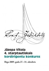 Notiks Jāzepa Vītola 4. Starptautiskais kordiriģentu konkurss