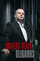 Izdota Braiena Heiga grāmata “Oligarhs”