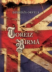 Izdots Džordža Orvela romāns “Toreiz Birmā”