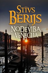 Iznākusi Stīva Berija grāmata „Nodevība Venēcijā”