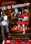 Klubā Scandal notiks „No Sex No Drugs” ballīte