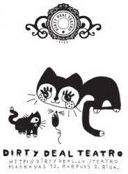 Neatkarīgā teātra „Dirty Deal Teatro” februāra un marta repertuārs
