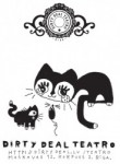 Neatkarīgā teātra „Dirty Deal Teatro” februāra un marta repertuārs