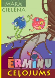 Klajā nākusi jauna Māras Cielēnas pasaku grāmata “Ērmiņu ceļojums”