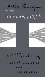 Notiks Veltas Sniķeres īsprozas krājuma „Savādībiņas” atvēršanas svētki