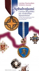 Latvijas Nacionālajā vēstures muzejā atklās izstādi „Apbalvojumi Latvijas Republikā pēc neatkarības atjaunošanas"