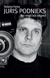 Kino "Rīga" notiks grāmatas „Juris Podnieks. Vai viegli būt elkam?" atvēršanas svētki