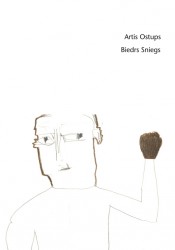 Iznācis Arta Ostupa dzejas krājums "Biedrs Sniegs"