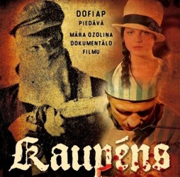 Daugavpilī demonstrēs dokumentālo filmu „Kaupēns"