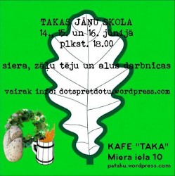 Jāņu skola kafejnīcā "Taka"