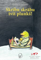 Iznāk bilžu grāmata bērniem "Skrību skrābu tvīt plunkš!"