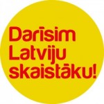 Pagarināta pieteikšanās Vislatvijas konkursam „Darīsim Latviju skaistāku!"