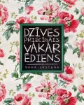 Nora Ikstena "Dzīvespriecīgais vakarēdiens"