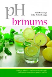 "pH brīnums" – risinājums veselam organismam