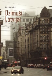 Klajā nāk Rūtas Mežavilkas grāmata "Dzimuši Latvijai"