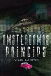 Izdots Viļa Lācīša romāns „Amsterdamas princips"