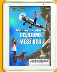 Klajā nāk “Latvijas dzīvā vēsture tīņiem”