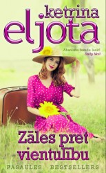 Izdota Ketrinas Eljotas grāmata “Zāles pret vientulību”