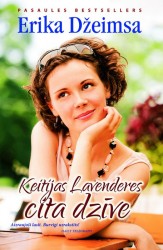 Izdota Erikas Džeimsas grāmata “Keitijas Lavenderes cita dzīve”