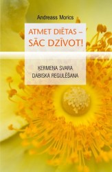 Klajā nāk grāmata „Atmet diētas – sāc dzīvot!”